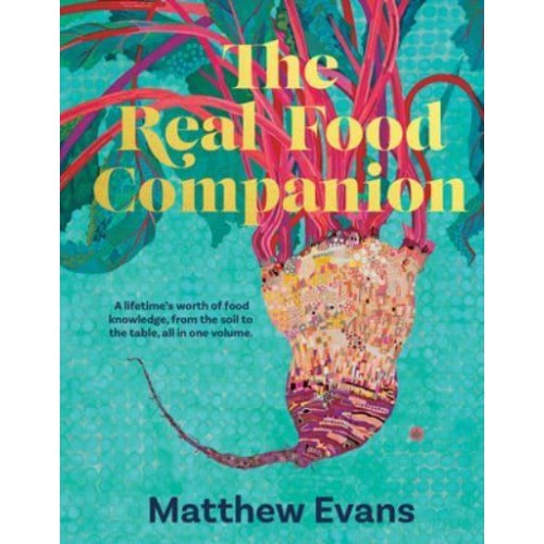 The Real Food Companion Fully Revised and Updated