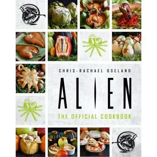 Alien: The Official Cookbook The Official Cookbook