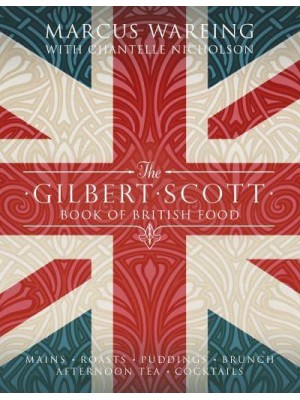 The Gilbert Scott Book of British Food