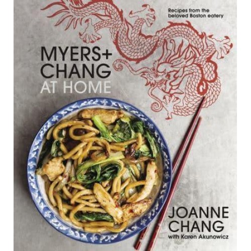 Myers+Chang at Home Yum Me Yum You : Recipes from the Beloved Boston Eatery