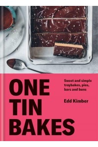 One Tin Bakes - Edd Kimber Baking Titles