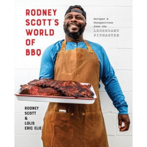 Rodney Scott's World of BBQ Every Day Is a Good Day