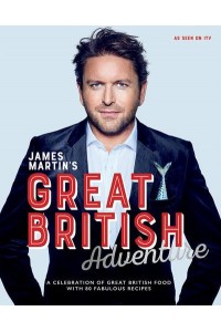 James Martin's Great British Adventure