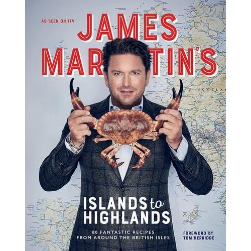 James Martin's Islands to Highlands