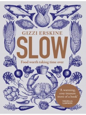 Slow Food Worth Taking Time Over