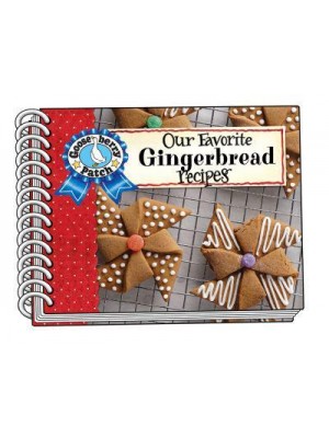 Our Favorite Gingerbread Recipes - Our Favorite Recipes Collection