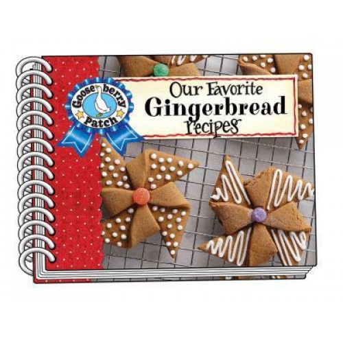 Our Favorite Gingerbread Recipes - Our Favorite Recipes Collection