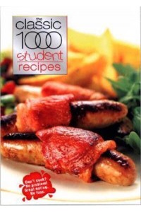 The Classic 1000 Student Recipes