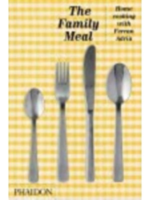 The Family Meal Home Cooking With Ferran Adria