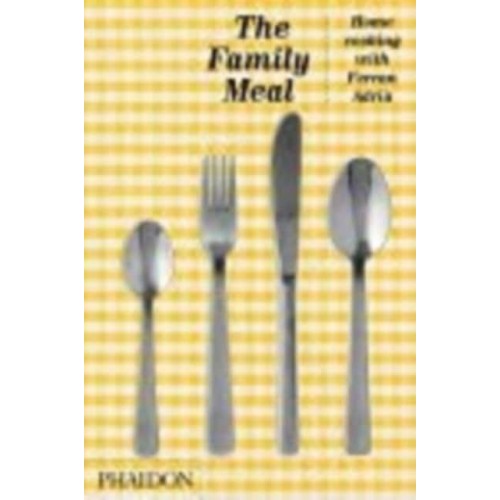 The Family Meal Home Cooking With Ferran Adria