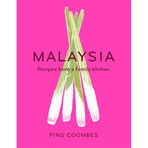 Malaysia Recipes from a Family Kitchen