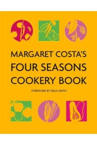 Margaret Costa's Four Seasons Cookery Book