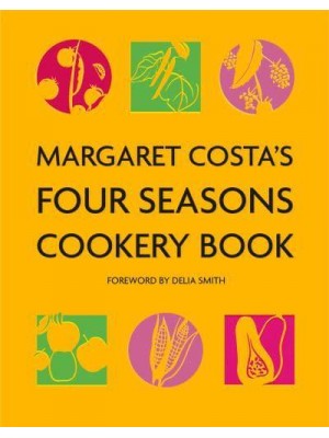 Margaret Costa's Four Seasons Cookery Book