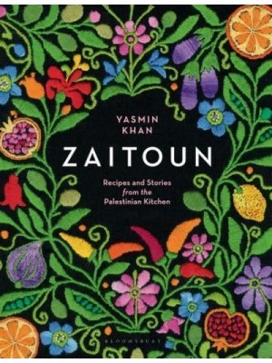 Zaitoun Recipes and Stories from the Palestinian Kitchen