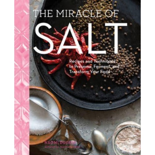 The Miracle of Salt Flavor, Ferment, Transform
