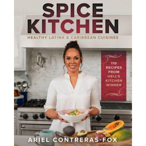 Spice Kitchen Healthy Latinx and Caribbean Cuisine
