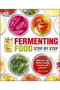 Fermenting Food Step by Step