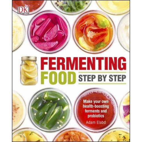 Fermenting Food Step by Step