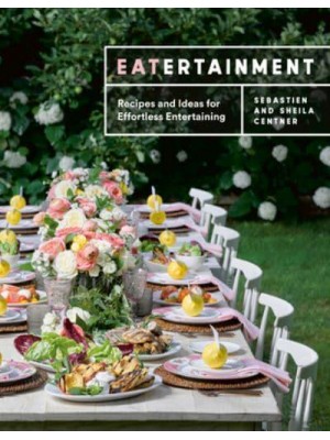 Eatertainment Recipes and Ideas for Effortless Entertaining