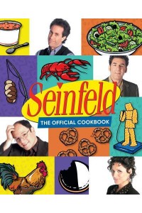 Seinfeld The Official Cookbook