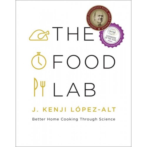 The Food Lab Better Home Cooking Through Science