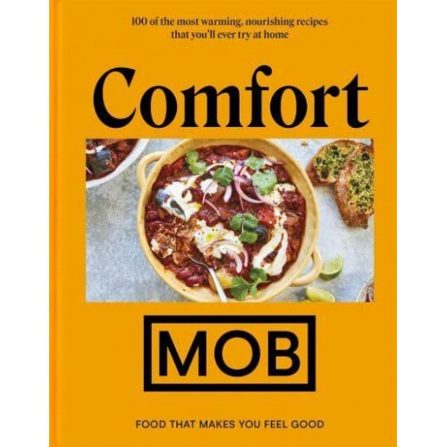 Comfort MOB Food That Makes You Feel Good