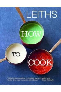 How to Cook - Leith's How to Cook