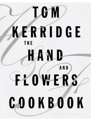 The Hand & Flowers Cookbook
