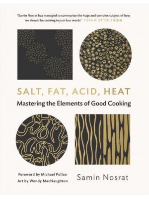 Salt, Fat, Acid, Heat Mastering the Elements of Good Cooking