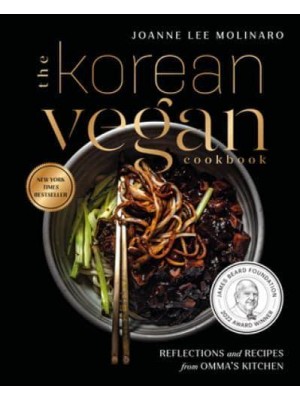 The Korean Vegan Cookbook Reflections and Recipes from Omma's Kitchen