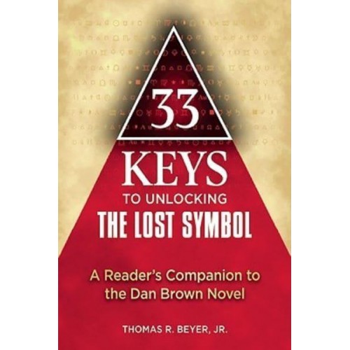 33 Keys to Unlocking the Lost Symbol