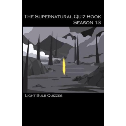 The Supernatural Quiz Book Season 13