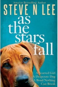 As The Stars Fall: A Book for Dog Lovers