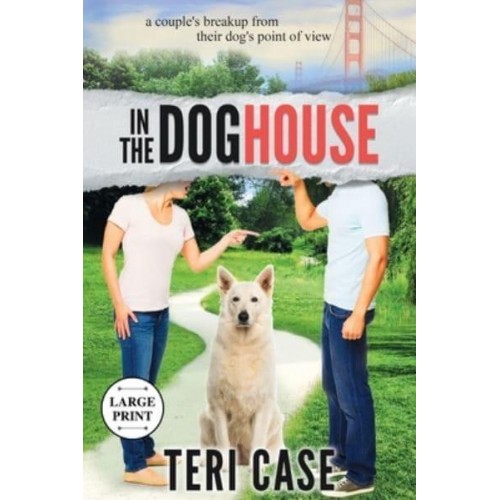 In the Doghouse: A Couple's Breakup from Their Dog's Point of View