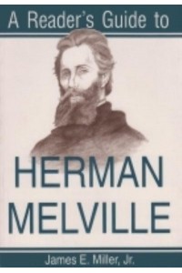 A Reader's Guide to Herman Melville - Reader's Guide Series