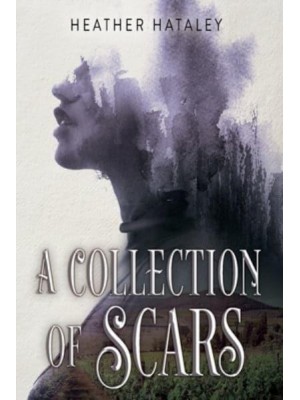 A Collection of Scars