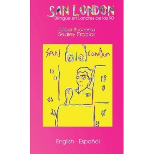 San London: Bi in 90s London - Bilingüe en Londres de los 90