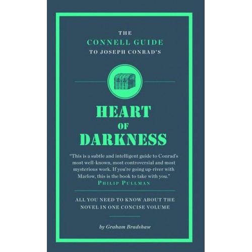The Connell Guide to Joseph Conrad's Heart of Darkness - Connell Guides