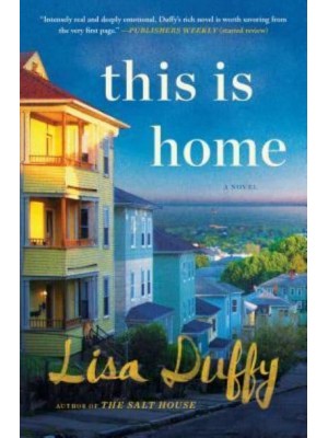 This Is Home A Novel