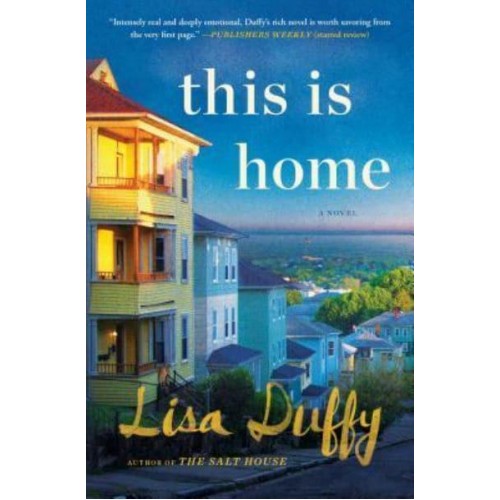 This Is Home A Novel