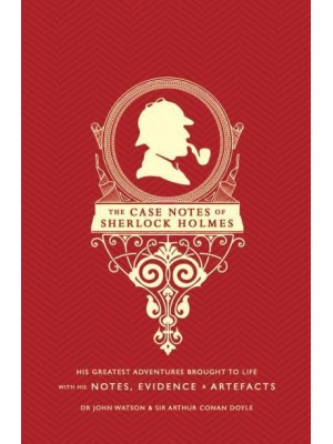 The Case Notes of Sherlock Holmes