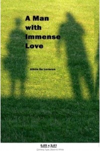 A Man With Immense Love