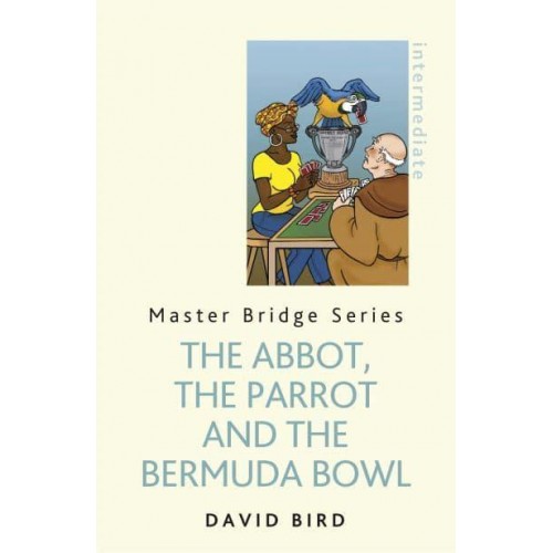 The Abbot, the Parrot and the Bermuda Bowl