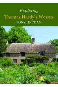 Exploring Thomas Hardy's Wessex