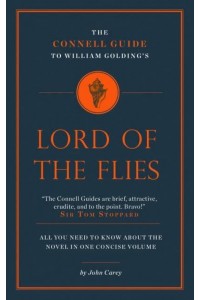 The Connell Guide to William Golding's Lord of the Flies - The Connell Guide To ...