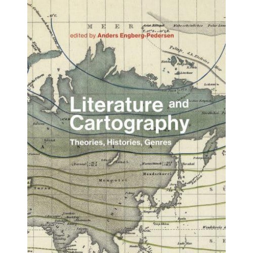 Literature and Cartography Theories, Historiesm Genres - The MIT Press