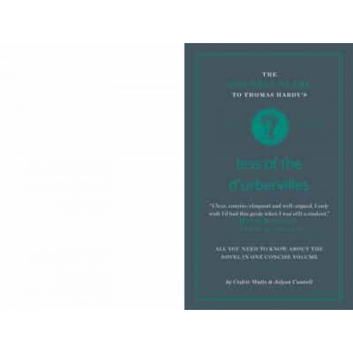 The Connell Guide to Thomas Hardy's Tess of the d'Ubervilles - Connell Guides