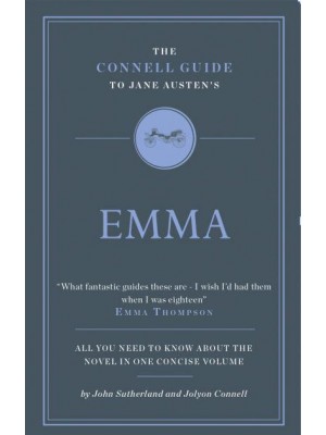 The Connell Guide to Jane Austen's Emma - Connell Guides