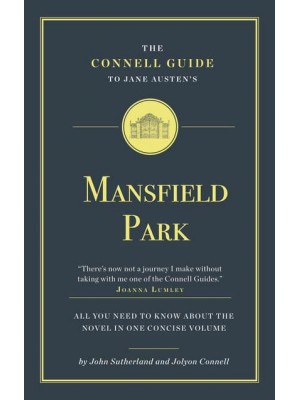 Jane Austen's Mansfield Park - The Connell Guide To ...