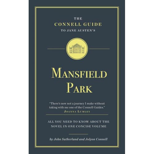 Jane Austen's Mansfield Park - The Connell Guide To ...